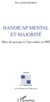 Handicap mental et majorité - rites de passage à l'âge adulte en IME