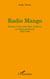 Radio mango - histoire d'une radio libre antillaise en région parisienne 1982-1992