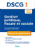 DSCG 1 - gestion juridique, fiscale et sociale - manuel et applications (édition 2017/2018)