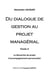 Du dialogue de gestion au projet managérial : la démarche de projet d'accompagnement personnalisé