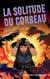 Le gang du CDI Tome 3 : La solitude du corbeau
