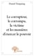 Le corrupteur, le corrompu, la victime et les manières d'exercer le pouvoir
