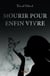 Mourir pour enfin vivre