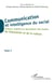 Communication et intelligence du social Tome 2 - acteurs, auteurs ou spectateurs des savoirs de l'éducation et de la culture