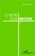 Le prêtre selon Nietzsche Tome 2