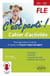 FLE - A1>A2 - c'est parti ! cahier d'activités - pour apprendre ou réviser les bases du français langue étrangère