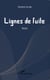 Lignes de fuite -  récits