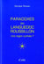 Paradoxes en Languedoc-Roussillon - une région surfaite ?