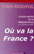 Le bloc-notes de la présidentielle - où va la France ?