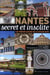 Nantes secret et insolite