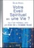 Votre éveil spirituel en une vie ?