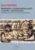 Mémoires latino-américaines contre l'oppression - témoignages d'exilés du cône sud (1960-2000)
