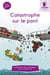 Catastrophe sur le pont