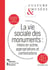 Culture et musées n.46 : La vie sociale des monuments : mises en scène, appropriations et contestations
