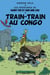 Les aventures de Saint-Tin et son ami Lou Tome 17 : train-train au Congo