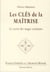 Les clés de la maîtrise - évangile essénien t.25