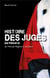 Histoire des juges en France - de l'Ancien Régime à nos jours