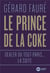 Dealer du Tout-Paris : la suite - le prince de la coke