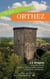 Le guide d'Orthez : 12 étapes pour découvrir histoire, monuments, musées, animations, artisanat...