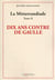 La Mitterrandiade t.2 : dix ans contre de Gaulle