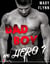 Bad boy or hero ?