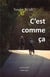 C'est comme ça