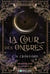 Shadow Faé Tome 1 : La cour des ombres