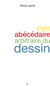 Petit abécédaire arbitraire du dessin