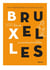 Bruxelles - 200 lieux incontournables