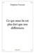 Ce qui nous lie est plus fort que nos differences