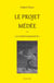 Le Projet Médée - Tome 1