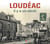 Loudéac il y a un siècle