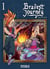 Bravest journey tome 1