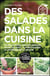 Des salades dans ma cuisine