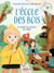 Ecole des bois - Tome 4, La drôle de journée de Chloé