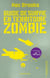 Guide de survie en territoire zombie