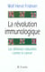 La révolution immunologique : Les défenses contre le cancer