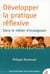 Développer la pratique réflexive : Dans le métier d'enseignant (6e édition)