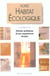 Notre habitat ecologique - details pratiques d'une experience reussie