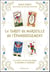 Le tarot de Marseille de l'épanouissement : les cartes & le livre pour mieux se connaître et s'accomplir
