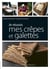 Je Reussis Mes Crepes Et Galettes