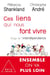 Ces liens qui nous font vivre - éloge de l'interdépendance