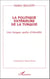 La politique exterieure de la Turquie - une longue quête d'identité
