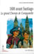 1600 avant Santiago - le grand Chemin de Compostelle