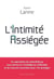 L'Intimité Assiégée