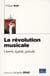 Revolution musicale (la) liberte, egalite, gratuite