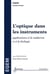 L'optique dans les instruments : Applications à la médecine et à la biologie
