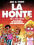 La Honte - Tome 02 : Ces p'tits trucs qui nous plombent une réputation