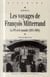 Les voyages de François Mitterrand - le PS et le monde (1971-1981)