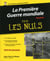 La Première Guerre mondiale illustrée pour les nuls